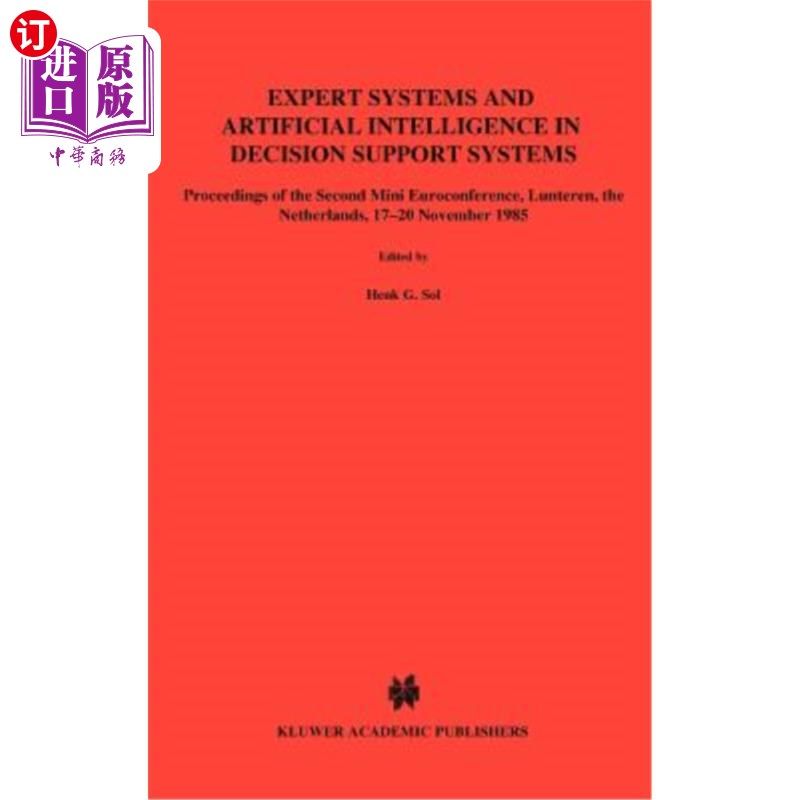 海外直订Expert Systems and Artificial Intelligence in Decision Support Systems: Proceedi 决策支持系统中的专家系统和