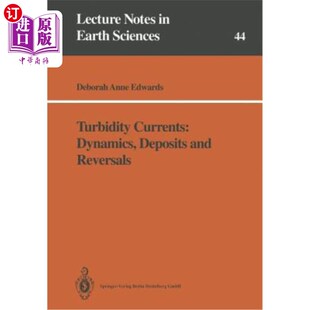 海外直订Turbidity Currents: Dynamics, Deposits and Reversals 浊流：动力学、沉积和逆转