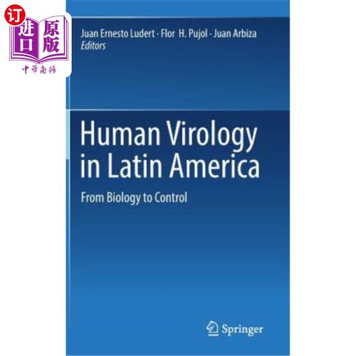 海外直订医药图书Human Virology in Latin America: From Biology to Control 拉丁美洲的人类病毒学:从生物学到控制