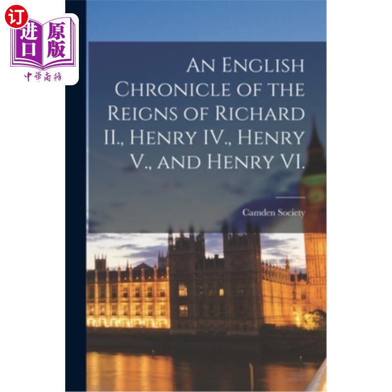 海外直订An English Chronicle of the Reigns of Richard II., Henry IV., Henry V., and Henr 英国理查二世统治编年史。《使用感如何?