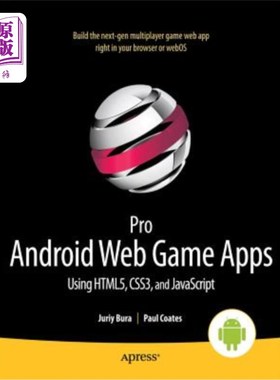 海外直订Pro Android Web Game Apps: Using Html5, Css3 and JavaScript 专业Android网页游戏应用:使用Html5, Css3和JavaSc