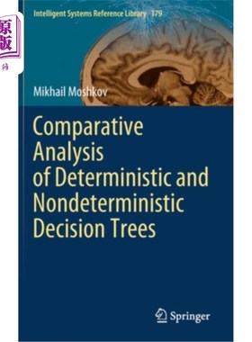 海外直订Comparative Analysis of Deterministic and Nondeterministic Decision Trees 确定性与非确定性决策树的比较分析
