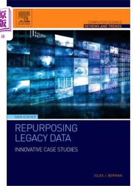 海外直订Repurposing Legacy Data: Innovative Case Studies 再利用遗留数据:创新案例研究