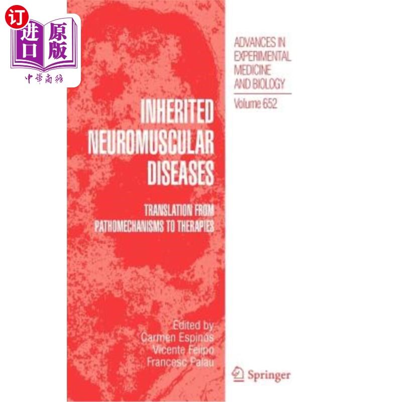 海外直订医药图书Inherited Neuromuscular Diseases: Translation from Pathomechanisms to Therapies 遗传性神经肌肉疾病: