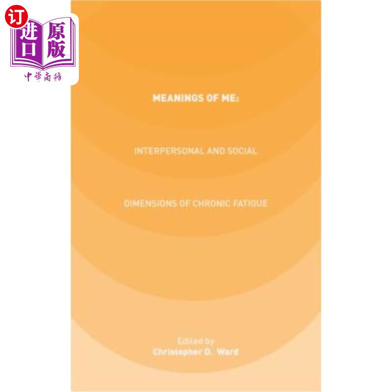 海外直订医药图书Meanings of Me: Interpersonal and Social Dimensions of Chronic Fatigue 我的意义：慢性疲劳的人际和社