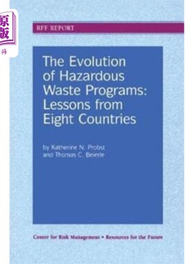 海外直订Evolution of Hazardous Waste Programs 危险废物项目的演变:八个国家的经验教训