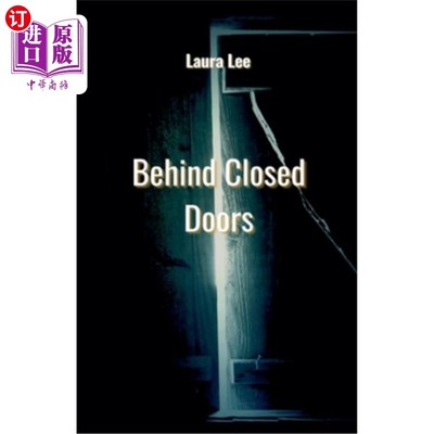 海外直订Behind Closed Doors 闭门造车