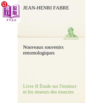 海外直订法语 Nouveaux souvenirs entomologiques - Livre II étude sur l'instinct et les moeurs  新纪念品昆虫学