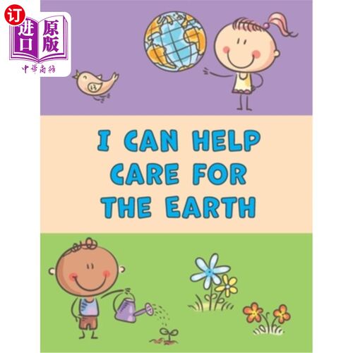 海外直订I Can Help Care for the Earth: A Cute Coloring Book for Children Ages 3-8 我可以帮助爱护地球:一本3-8岁儿童