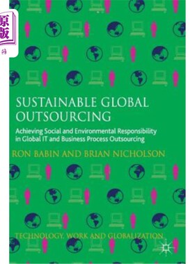 海外直订Sustainable Global Outsourcing: Achieving Social and Environmental Responsibilit 可持续全球外包：在全