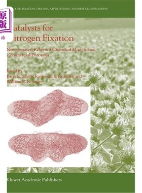 海外直订Catalysts for Nitrogen Fixation: Nitrogenases, Relevant Chemical Models and Comm 固氮催化剂:固氮酶，相关化