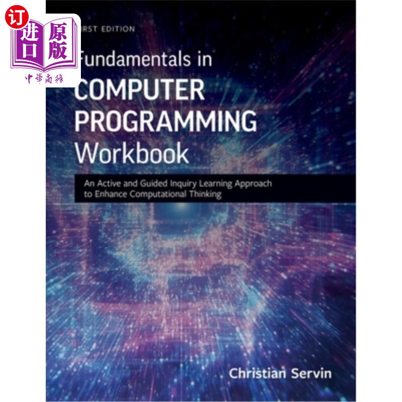 海外直订Fundamentals in Computer Programming Workbook: An Active and Guided Inquiry Lear 计算机程序设计基础手册：一