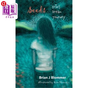 海外直订Seeds: Erin's Dream Journey 种子:艾琳的梦想之旅