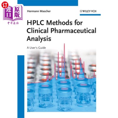 海外直订HPLC Methods for Clinical Pharmaceutical Analysis - A User's Guide 临床药物分析的HPLC方法