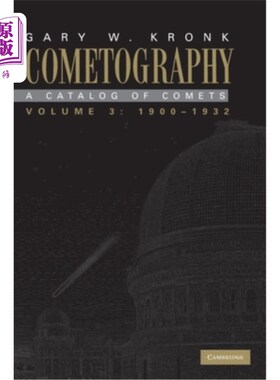 海外直订Cometography 彗星摄影:第3卷，1900-1932:彗星目录