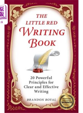 海外直订The Little Red Writing Book: 20 Powerful Principles for Clear and Effective Writ 小红书：清晰有效写作的20条