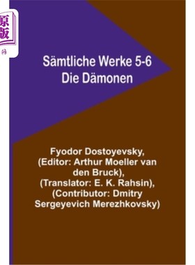 海外直订德语 S?mtliche Werke 5-6: Die D?monen S?mtliche Works 5-6: The D?monen