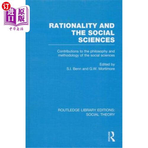 海外直订Rationality and the Social Sciences: Contributions to the Philosophy and Methodo 《理性与社会科学:对社会科