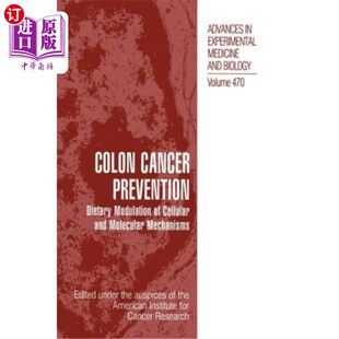 海外直订医药图书Colon Cancer Prevention: Dietary Modulation of Cellular and Molecular Mechanisms 结肠癌预防:饮食调
