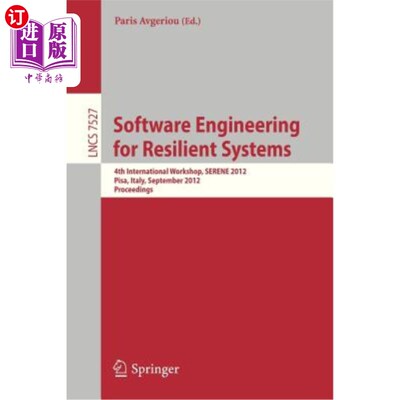 海外直订Software Engineering for Resilient Systems: Fourth International Workshop, Seren 弹性系统的软件工程：第四届