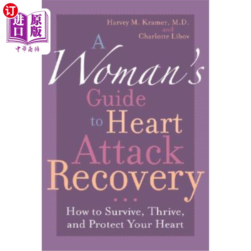 海外直订医药图书A Woman's Guide to Heart Attack Recovery: How to Survive, Thrive, and Protect Yo 女性心脏病恢复指南
