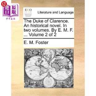 海外直订The Two Volumes. Novel. 一部历史小说 Volum 克拉伦斯公爵 Clarence. Historical ... Duke