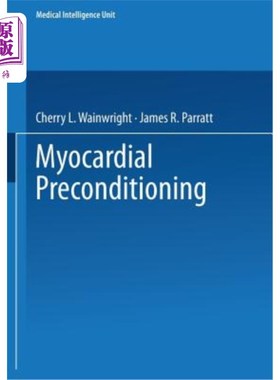 海外直订医药图书Myocardial Preconditioning 心肌预适应