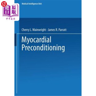 海外直订医药图书Myocardial Preconditioning 心肌预适应