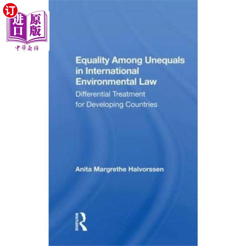海外直订Equality Among Unequals in International Environ... 国际环境法中的不平等