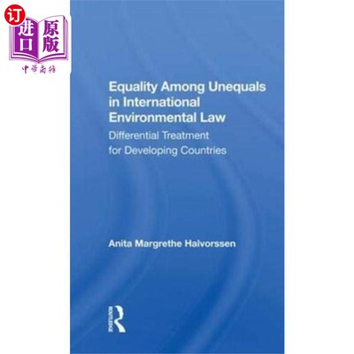 海外直订Equality Among Unequals in International Environ... 国际环境法中的不平等