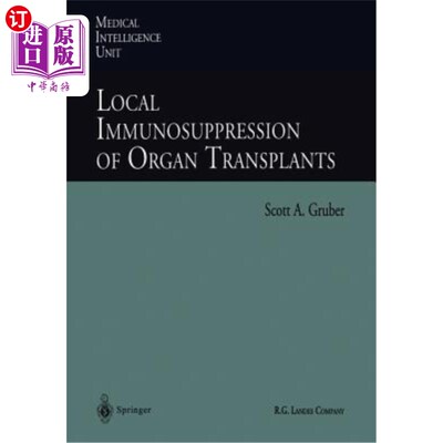海外直订医药图书Local Immunosuppression of Organ Transplants 器官移植的局部免疫抑制