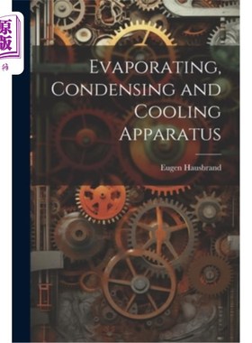 海外直订Evaporating, Condensing and Cooling Apparatus 蒸发、冷凝和冷却装置