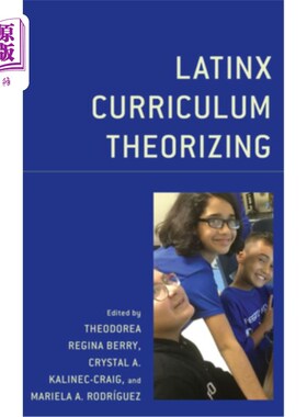 海外直订Latinx Curriculum Theorizing 拉丁语课程理论化