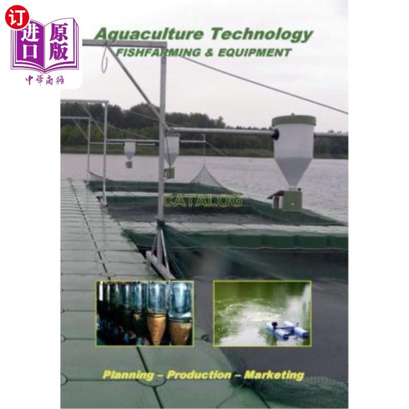 海外直订Aquaculture Technology: Fishfarming & Equipment (Catalog) 水产养殖技术:养鱼和设备(目录)