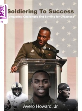 海外直订Soldiering to Success: Conquering Challenges and Striving for Greatness 为成功而战：征服挑战，追求卓越