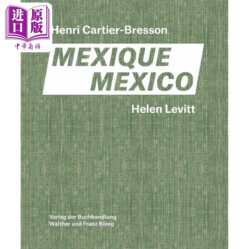 Helen Levitt / Henri Cartier-Bresson. Mexico 进口艺术 海伦·莱维特/亨利·卡蒂埃·布列松.墨西哥【中商原版】