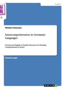 海外直订Intercomprehension in Germanic Languages: German and English as Transfer Resourc 德语中的相互理解：德语和英