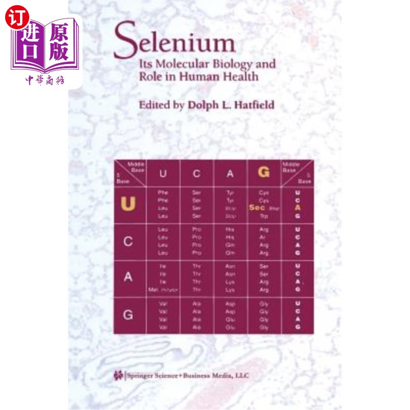 海外直订医药图书Selenium: Its Molecular Biology and Role in Human Health 硒的分子生物学及其在人体健康中的作用