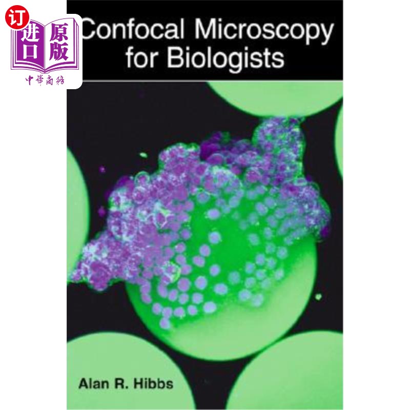 海外直订Confocal Microscopy for Biologists 生物学家共聚焦显微镜