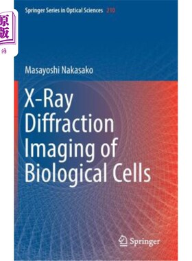 海外直订X-Ray Diffraction Imaging of Biological Cells 生物细胞的X射线衍射成像