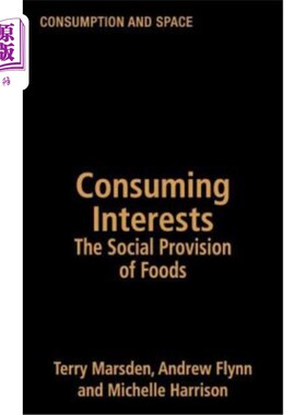 海外直订Consuming Interests: The Social Provision of Foods 消费兴趣:食品的社会供给