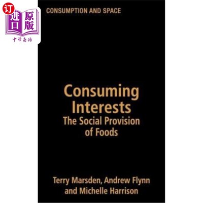 海外直订Consuming Interests: The Social Provision of Foods 消费兴趣:食品的社会供给