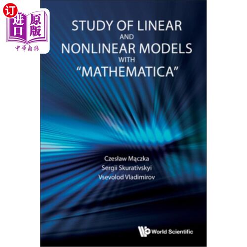 海外直订Study of Linear and Nonlinear Models with Mathematica 用Mathematica研究线性和非线性模型