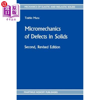 海外直订Micromechanics of Defects in Solids 固体中缺陷的微观力学