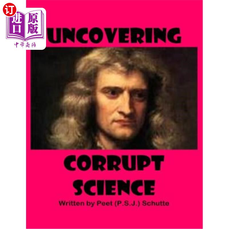 海外直订Uncovering Corrupt Science 揭露腐败科学