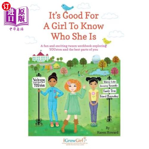 海外直订It's Good For A Girl To Know Who She Is: A fun and exciting tween workbook explo 这是一个好女孩知道她是谁: