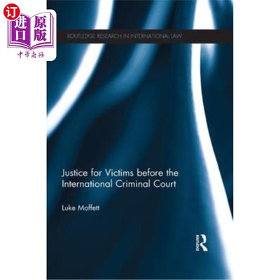 海外直订Justice for Victims Before the International Criminal Court 国际刑事法院对受害者的审判