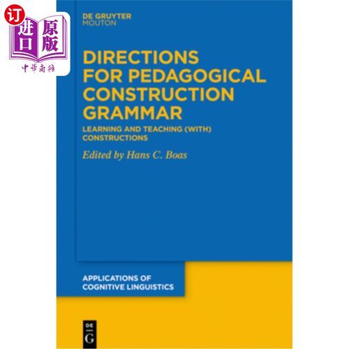 海外直订Directions for Pedagogical Construction Grammar: Learning and Teaching (With) Co 教学结构语法的指导:学习和