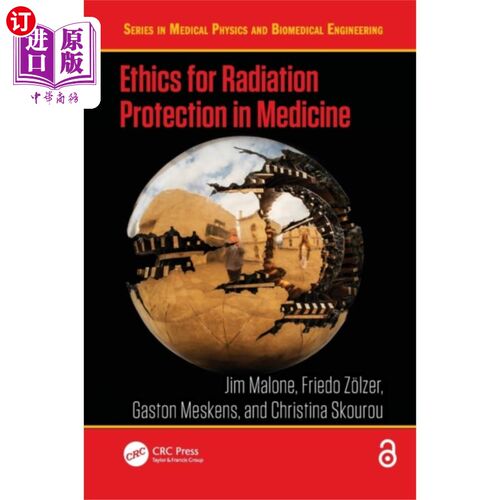 海外直订医药图书Ethics for Radiation Protection in Medicine 医学辐射防护伦理学“，