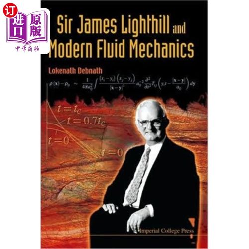 海外直订Sir James Lighthill And Modern Fluid Mechanics 詹姆斯·莱特希尔爵士和现代流体力学
